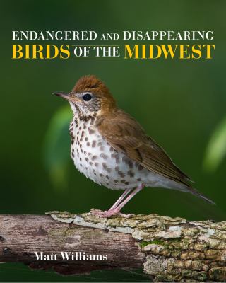 Endangered and disappearing birds of the Midwest