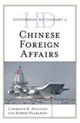 Historical dictionary of Chinese foreign affairs