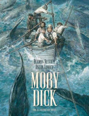 Moby Dick : the illustrated novel