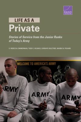 Life as a private : stories of service from the junior ranks of today's Army