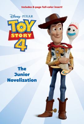 Toy story 4 : the deluxe junior novelization