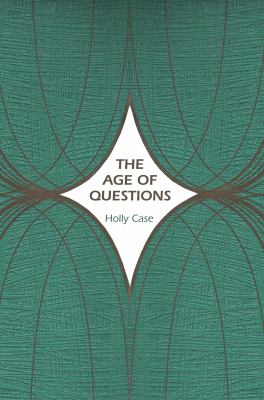 The age of questions or, A first attempt at an aggregate history of the Eastern, social, woman, American, Jewish, Polish, bullion, tuberculosis, and many other questions over the nineteenth century, and beyond