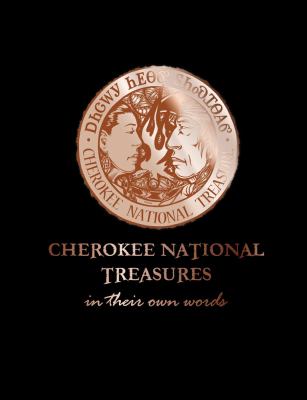 Cherokee National Treasures : in their own words