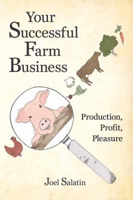 Your successful farm business : production, profit, pleasure