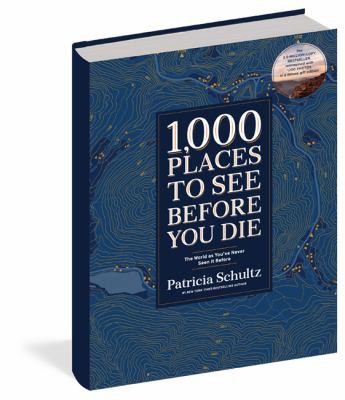 1,000 places to see before you die : the world as you've never seen it before