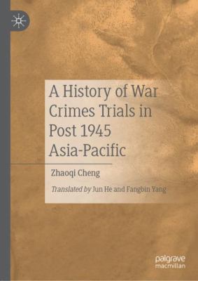 A history of war crimes trials in post 1945 Asia-Pacific