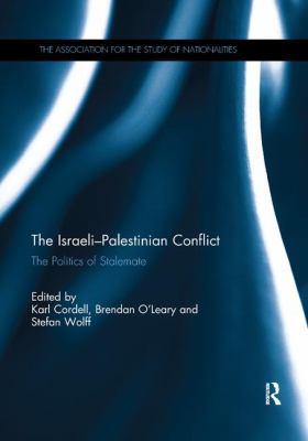 The Israeli-Palestinian conflict : the politics of stalemate