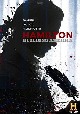 Hamilton : building America