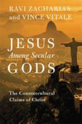 Jesus among secular gods : the countercultural claims of Christ