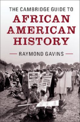 The Cambridge guide to African American history