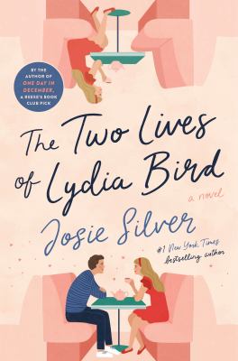 The two lives of Lydia Bird : a novel