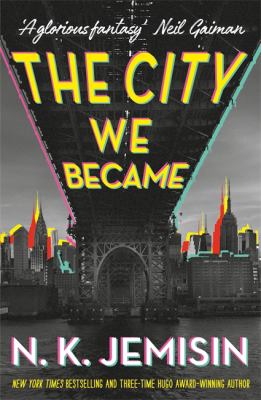 The city we became : a novel