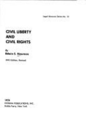 Civil liberty and civil rights,by Edwin S. Newman.