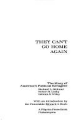 They can't go home again : the story of America's political refugees