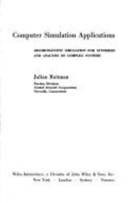 Computer simulation applications : discrete-event simulation for synthesis and analysis of complex systems