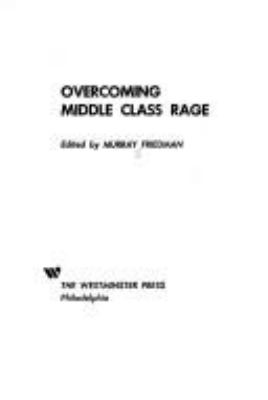 Overcoming middle class rage
