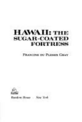 Hawaii: the sugar-coated fortress.