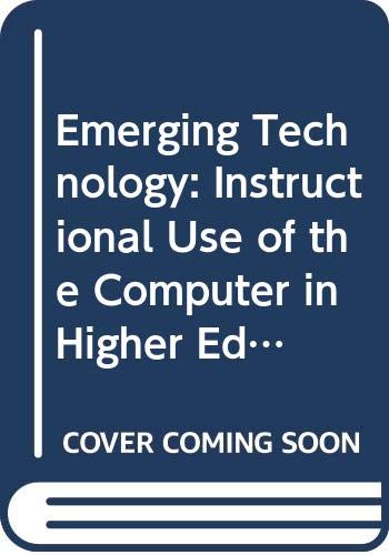 The emerging technology : instructional uses of the computer in higher education