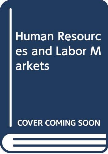 Human resources and labor markets : labor and manpower in the American economy
