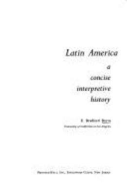Latin America : a concise interpretive history ,