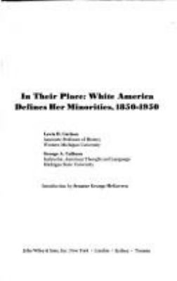 In their place: white America defines her minorities, 1850-1950/