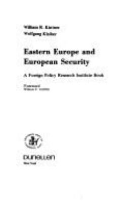 Eastern Europe and European security William R. Kintner  Wolfgang Klaiber.