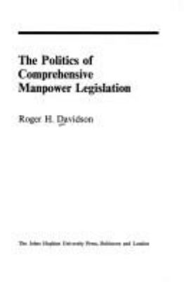 The politics of comprehensive manpower legislation