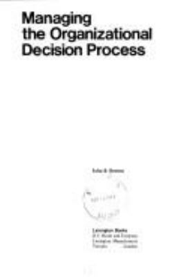 Managing the organizational decision process