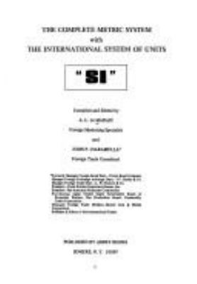 The complete metric system with the international system of units (SI)