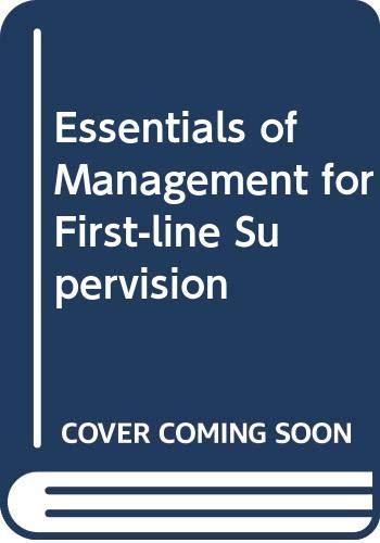 Essentials of management for first-line supervision
