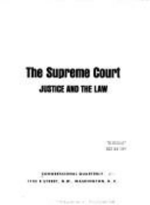 The Supreme Court, justice, and the law.