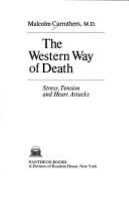 The Western way of death: stress, tension, and heart attacks.