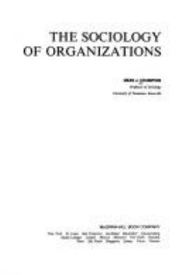 The sociology of organizations