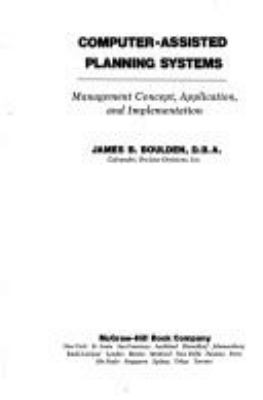 Computer-assisted planning systems : management concept, application, and implementation
