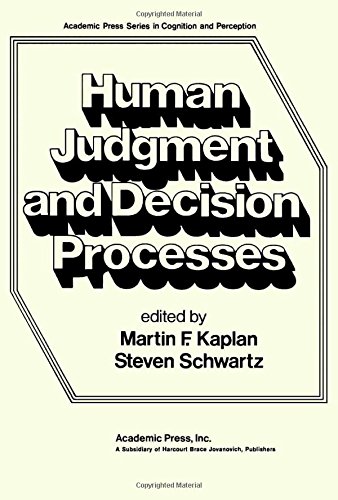 Human judgment and decision processes