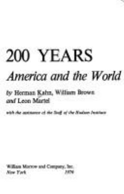 The next 200 years : a scenario for America and the world
