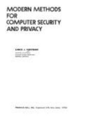Modern methods for computer security and privacy