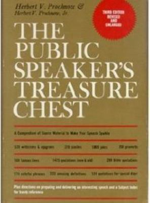 The public speaker's treasure chest : a compendium of source material to make your speech sparkle