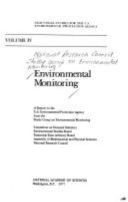 Environmental monitoring : a report to the U.S. Environmental Protection Agency /from the Study Group on Environmental Monitoring ; [sponsoring units] Committee on National Statistics ... [et al.].