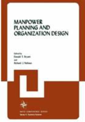 Manpower planning and organization design