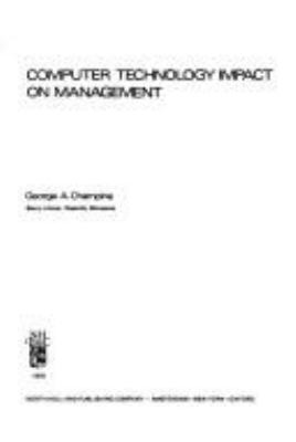 Computer technology impact on management /George A. Champine.