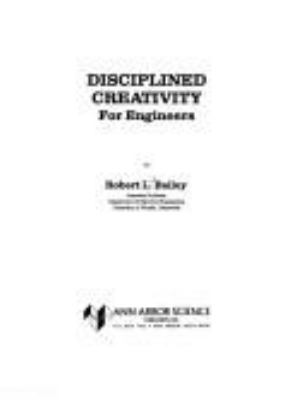 Disciplined creativity for engineers