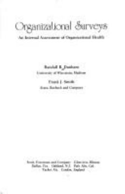 Organizational surveys : an internal assessment of organizational health