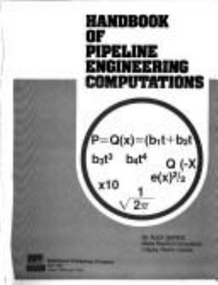 Handbook of pipeline engineering computations