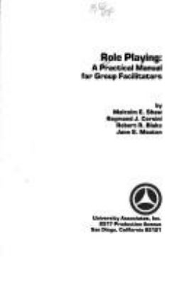 Role playing : a practical manual for group facilitators