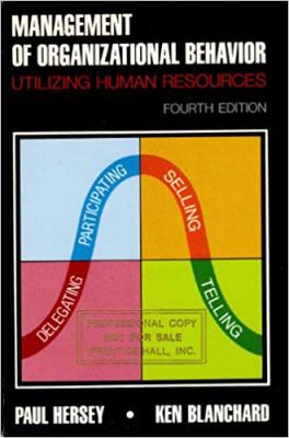 Management of organizational behavior : utilizing human resources