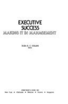 Executive success : making it in management