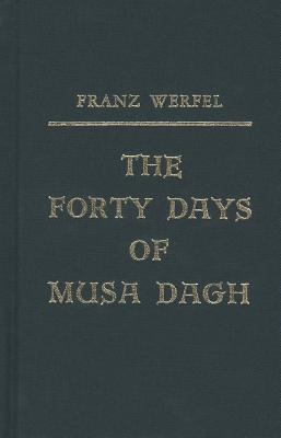The forty days of Musa Dagh /Franz Werfel.