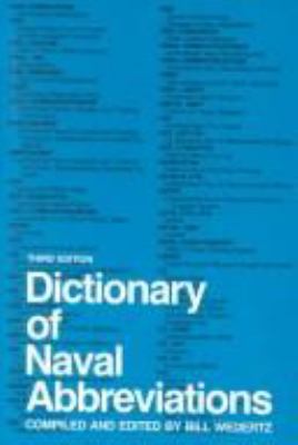 Dictionary of naval abbreviations /compiled and edited by Bill Wedertz.