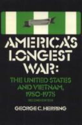 America's longest war : the United States and Vietnam, 1950-1975